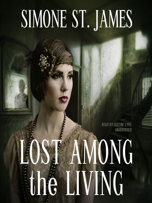 Title details for Lost Among the Living by Simone St. James - Wait list